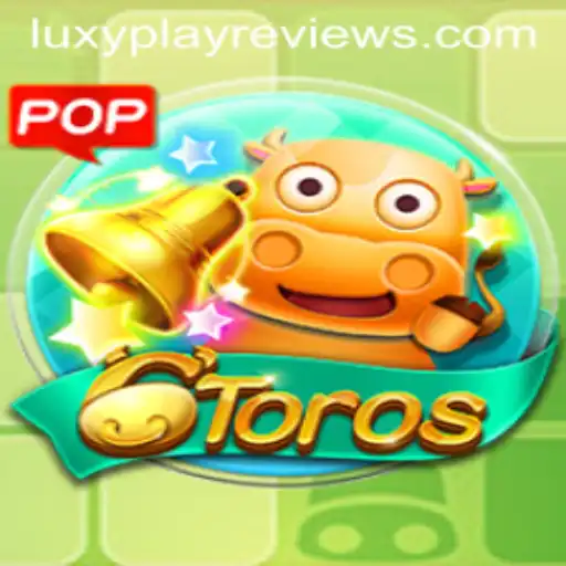 Exploring 6Toros: A Deep Dive into the Game and Luxyplay Reviews
