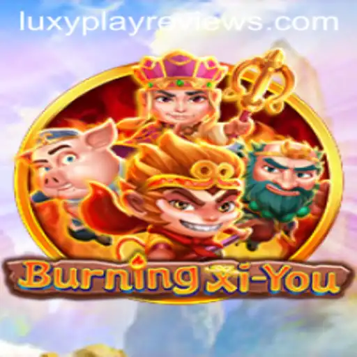 Exploring the World of BurningXiYou and LuxyPlay Reviews