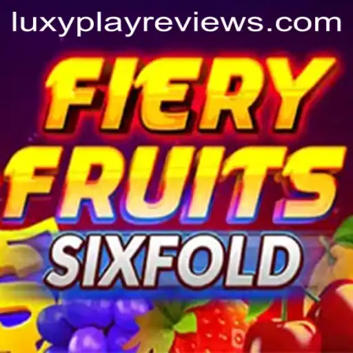 FieryFruitsSixFold: A Deep Dive Into the Game and Luxyplay Reviews