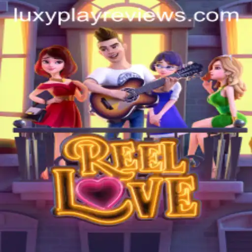 ReelLove Game and LuxyPlay Reviews