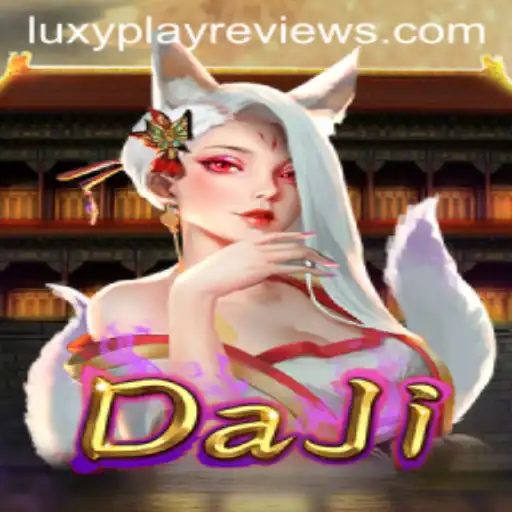 Exploring the Enchanting World of DaJi and its Luxyplay Reviews