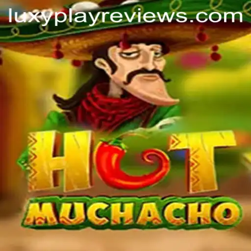 Exploring HotMuchacho: A Comprehensive Guide with LuxyPlay Reviews Insights