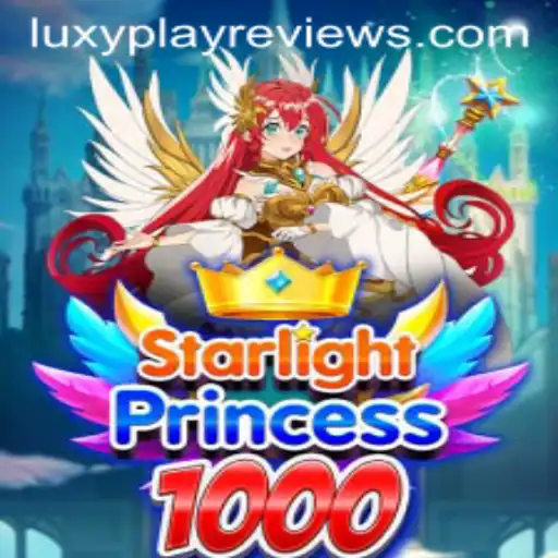 StarlightPrincess1000 Game Review and LuxyPlay Insights